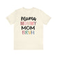 Mama, Mommy, Mom, Bruh - T-Shirt