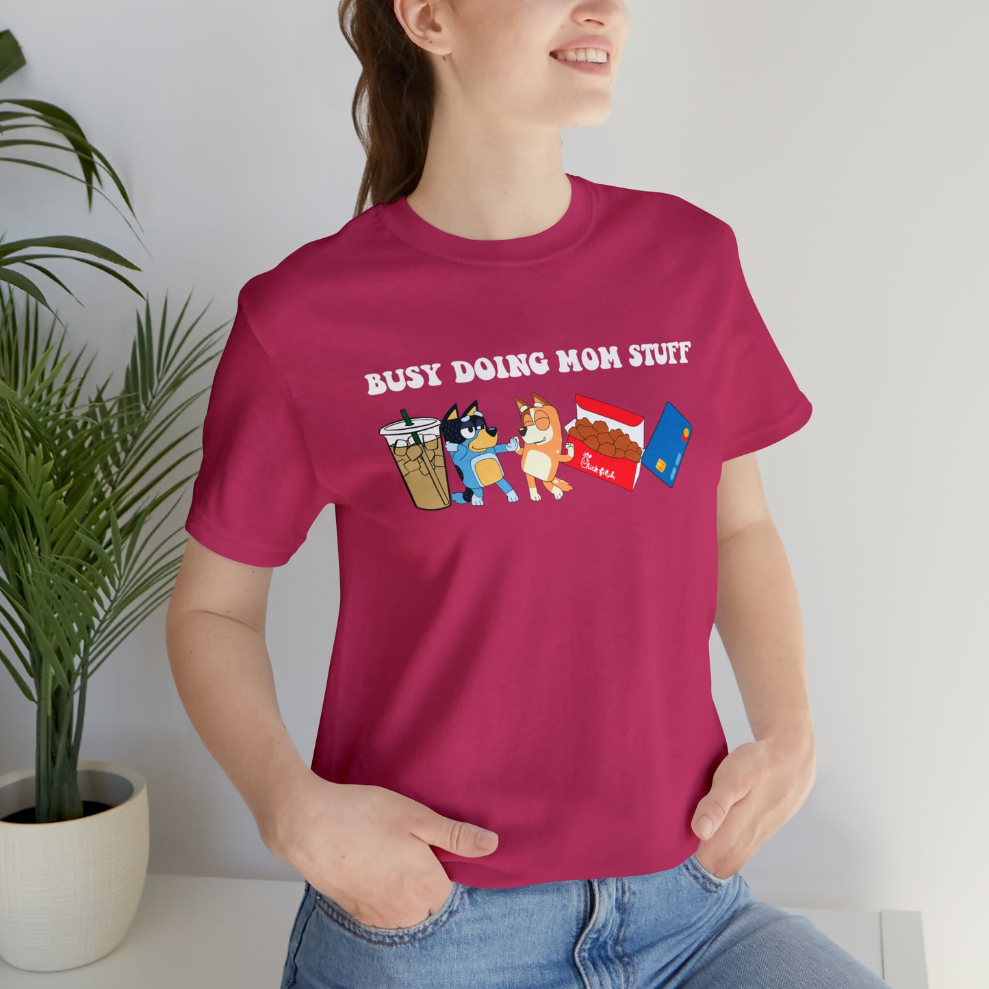 Busy Doing Mom Stuff - T-Shirt