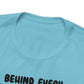 Bluey Behind Every Bad Bitch Is A Carseat - T-Shirt