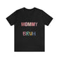 Mama, Mommy, Mom, Bruh - T-Shirt