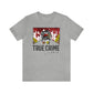 True Crime Junkie - T-Shirt