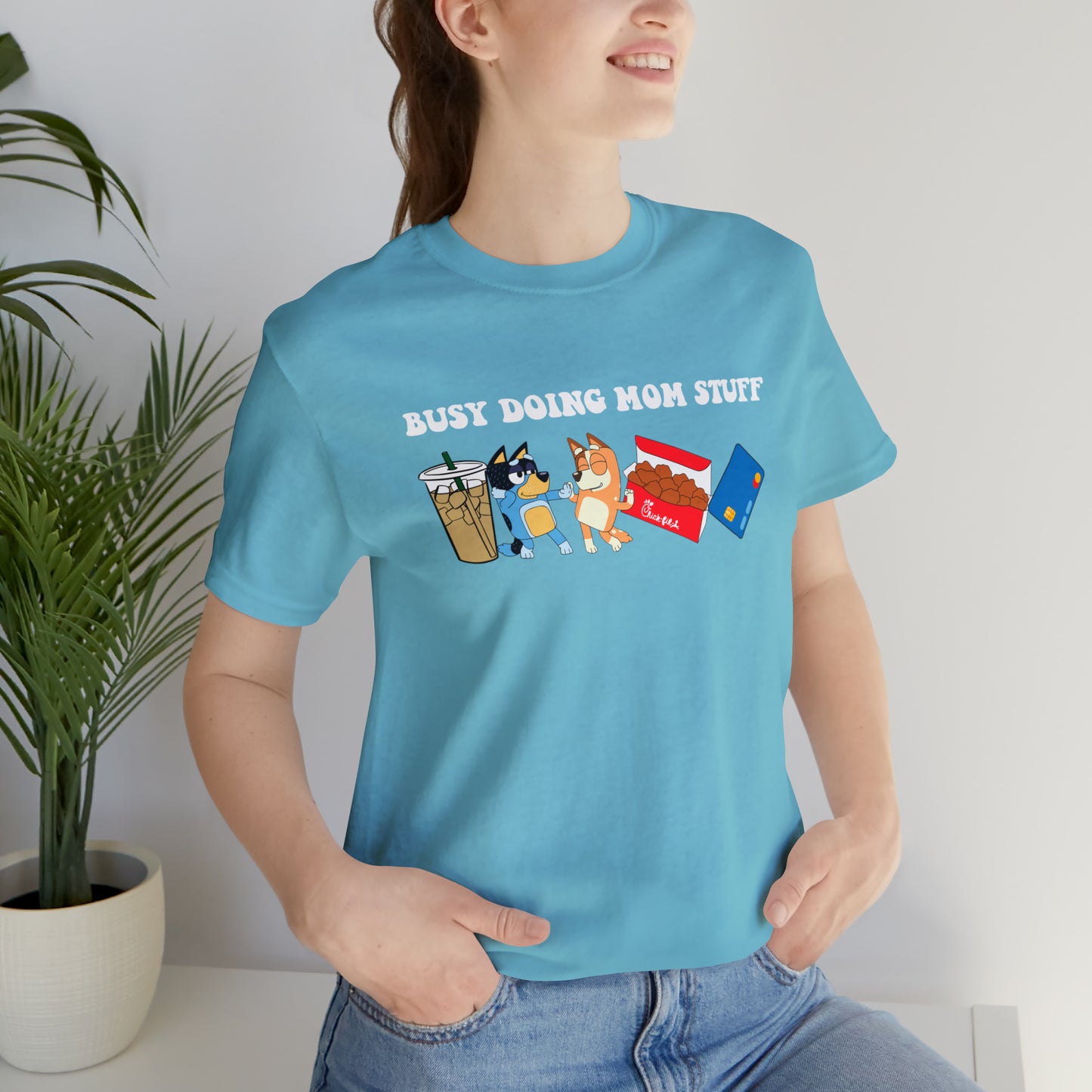 Busy Doing Mom Stuff - T-Shirt