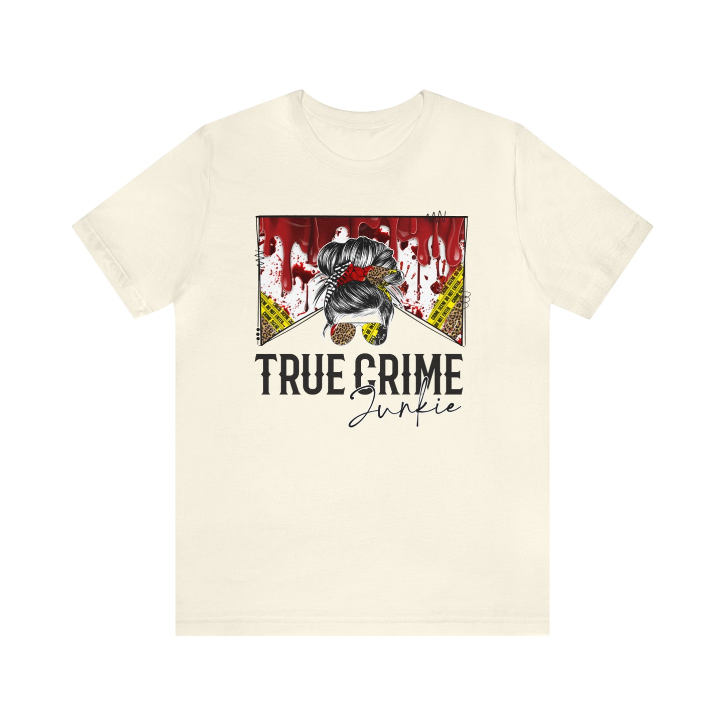 True Crime Junkie - T-Shirt