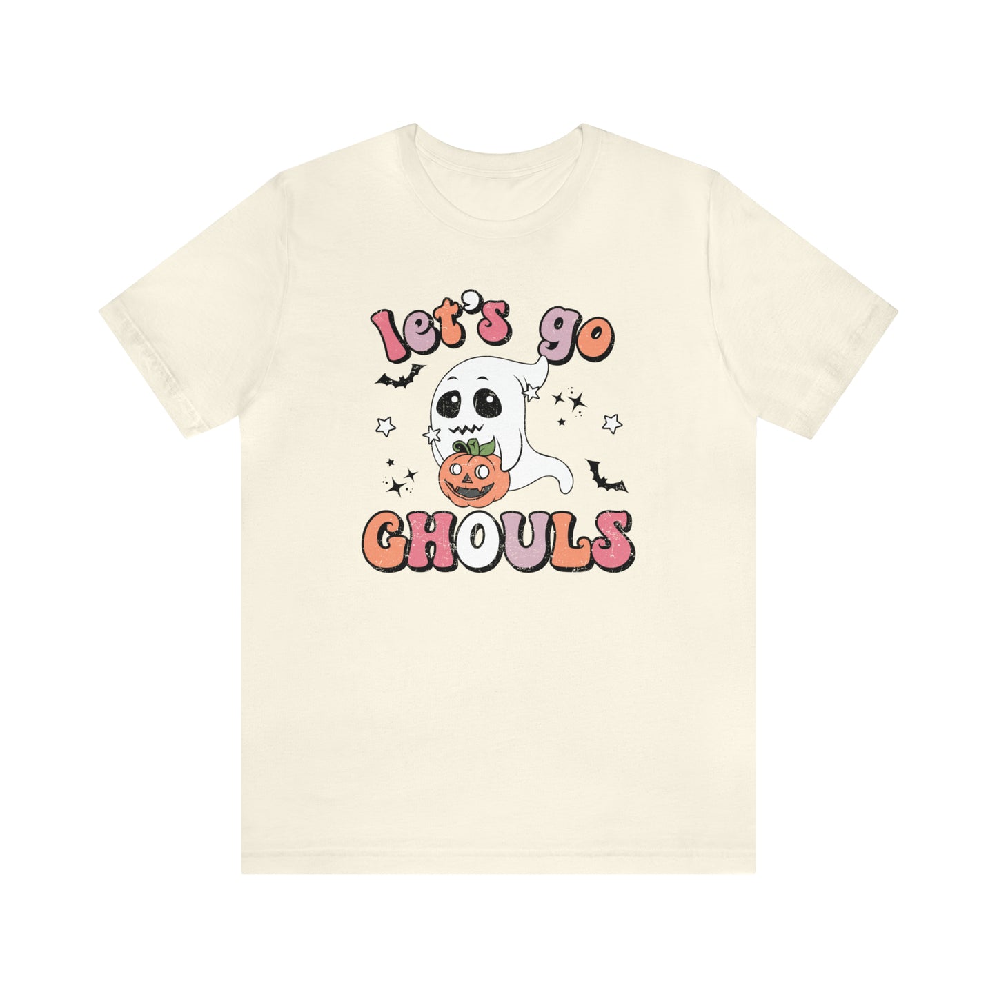 Let's go ghouls - T-Shirt