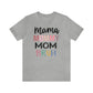 Mama, Mommy, Mom, Bruh - T-Shirt