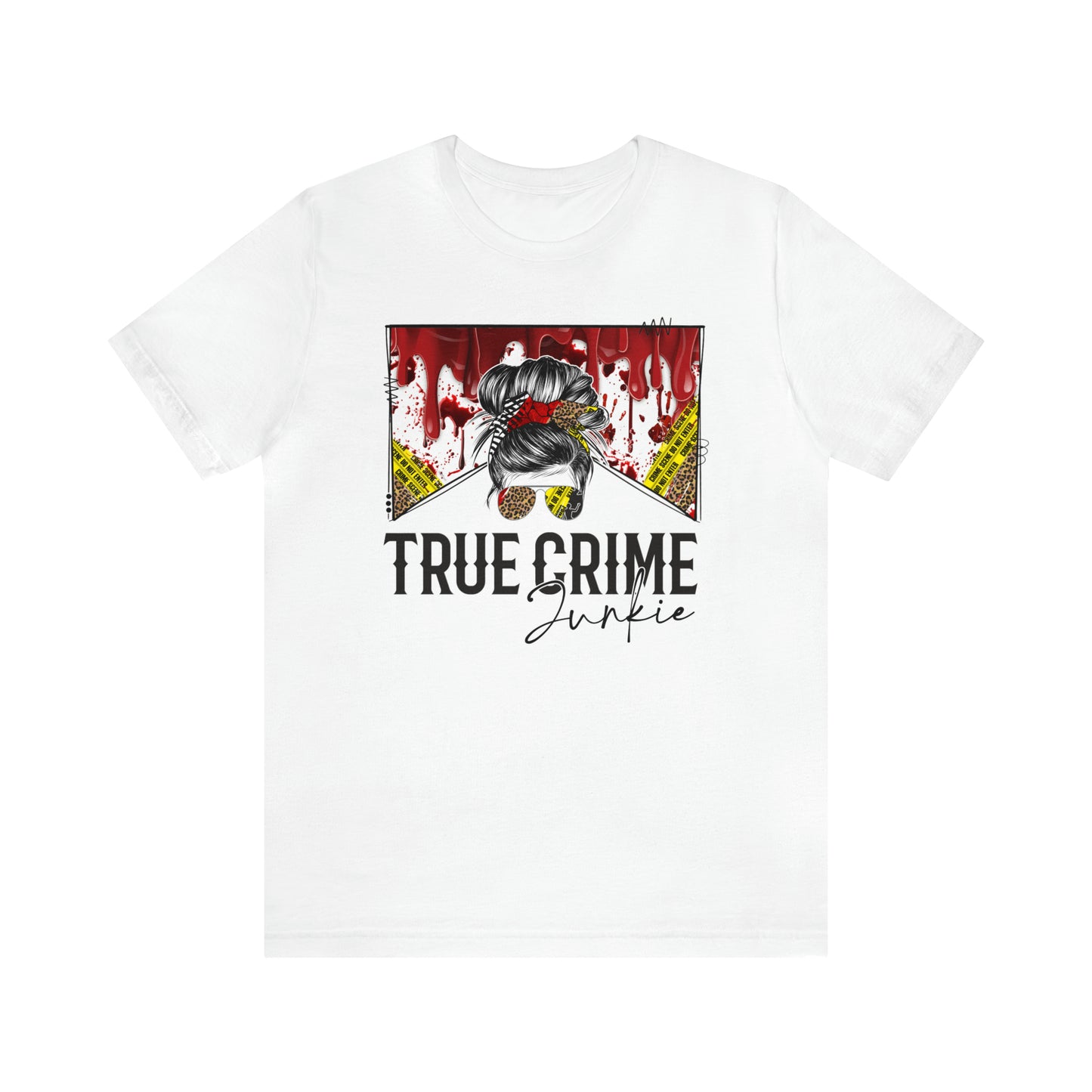 True Crime Junkie - T-Shirt