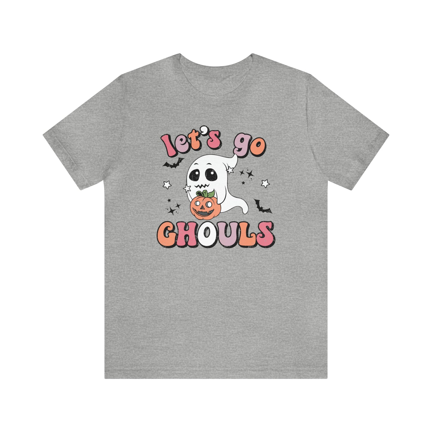 Let's go ghouls - T-Shirt