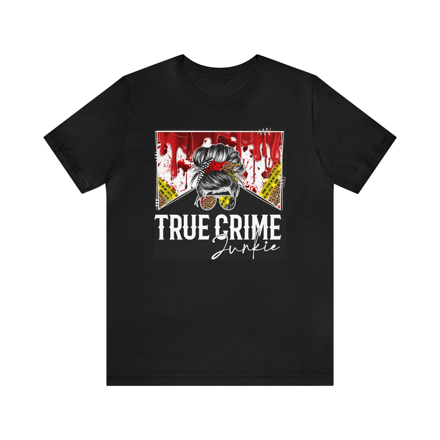 True Crime Junkie - T-Shirt