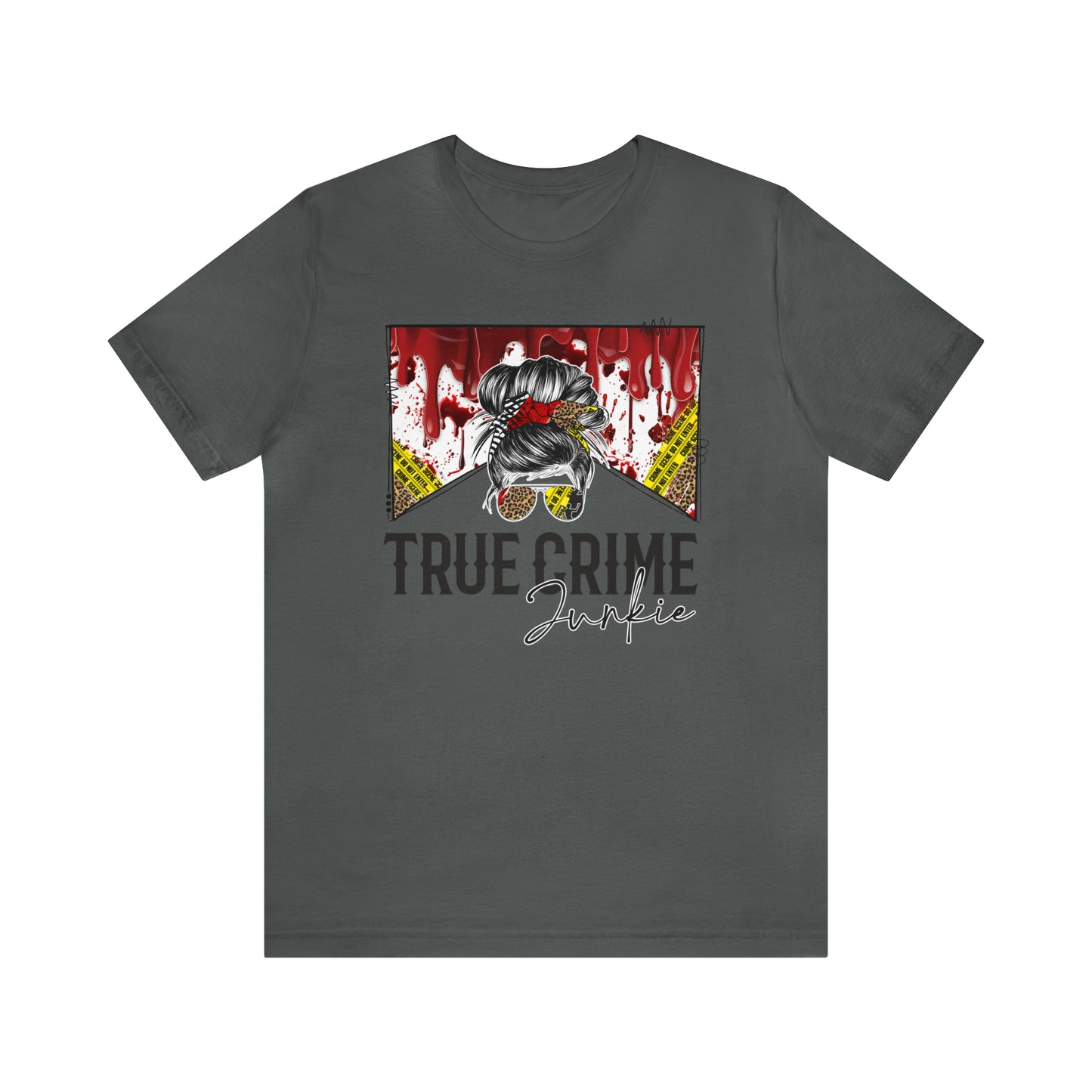 True Crime Junkie - T-Shirt